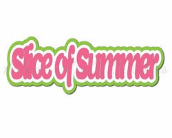 Slice of Summer - Digital Cut File - SVG - INSTANT DOWNLOAD