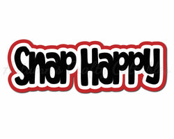 Snap Happy - Digital Cut File - SVG - INSTANT DOWNLOAD