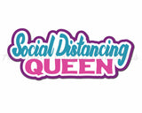 Social Distancing Queen - Digital Cut File - SVG - INSTANT DOWNLOAD
