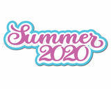 Summer 2020 - Digital Cut File - SVG - INSTANT DOWNLOAD