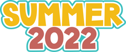 Summer 2022 - Digital Cut File - SVG - INSTANT DOWNLOAD