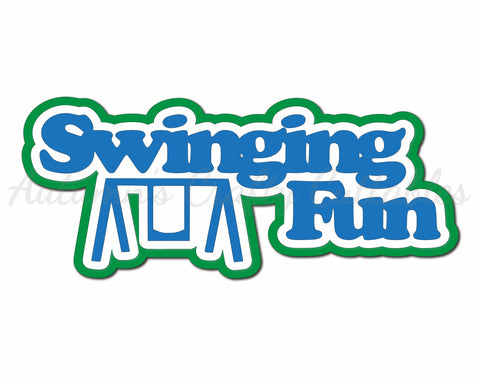 Swinging Fun - Digital Cut File - SVG - INSTANT DOWNLOAD