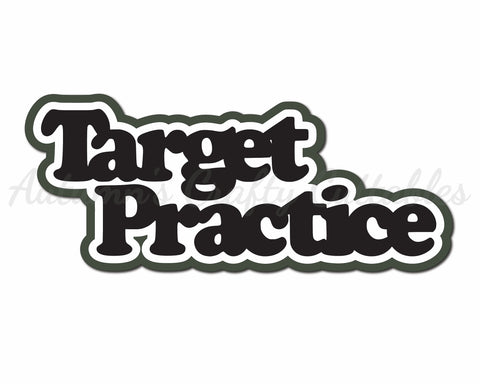 Target Practice - Digital Cut File - SVG - INSTANT DOWNLOAD โ Autumn's ...
