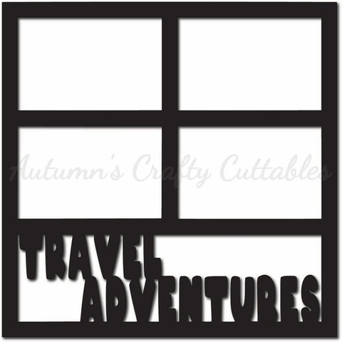 Travel Adventures - Scrapbook Page Overlay - Digital Cut File - SVG - INSTANT DOWNLOAD