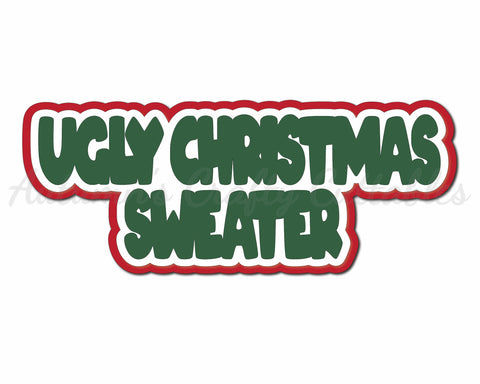 Ugly Christmas Sweater - Digital Cut File - SVG - INSTANT DOWNLOAD