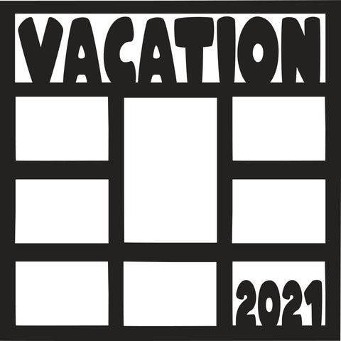 Vacation 2021 - 8 Frames - Scrapbook Page Overlay - Digital Cut File - SVG - INSTANT DOWNLOAD