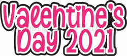 Valentine's Day 2021 - Digital Cut File - SVG - INSTANT DOWNLOAD