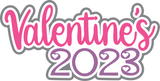 Valentine's 2023 - Digital Cut File - SVG - INSTANT DOWNLOAD