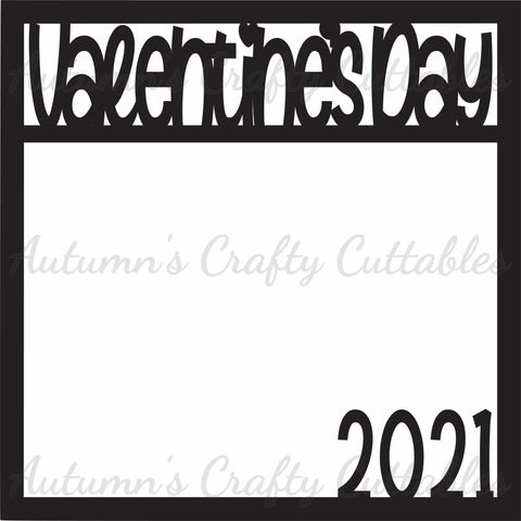 Valentine's Day 2021 - Scrapbook Page Overlay - Digital Cut File - SVG - INSTANT DOWNLOAD