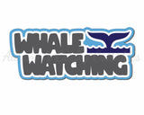 Whale Watching - Digital Cut File - SVG - INSTANT DOWNLOAD