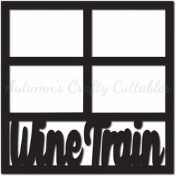 Wine Train - Scrapbook Page Overlay - Digital Cut File - SVG - INSTANT DOWNLOAD