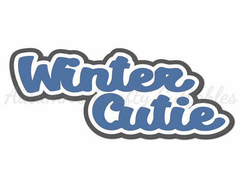 Winter Cutie - Digital Cut File - SVG - INSTANT DOWNLOAD