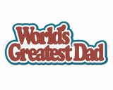 Worlds Greatest Dad - Digital Cut File - SVG - INSTANT DOWNLOAD